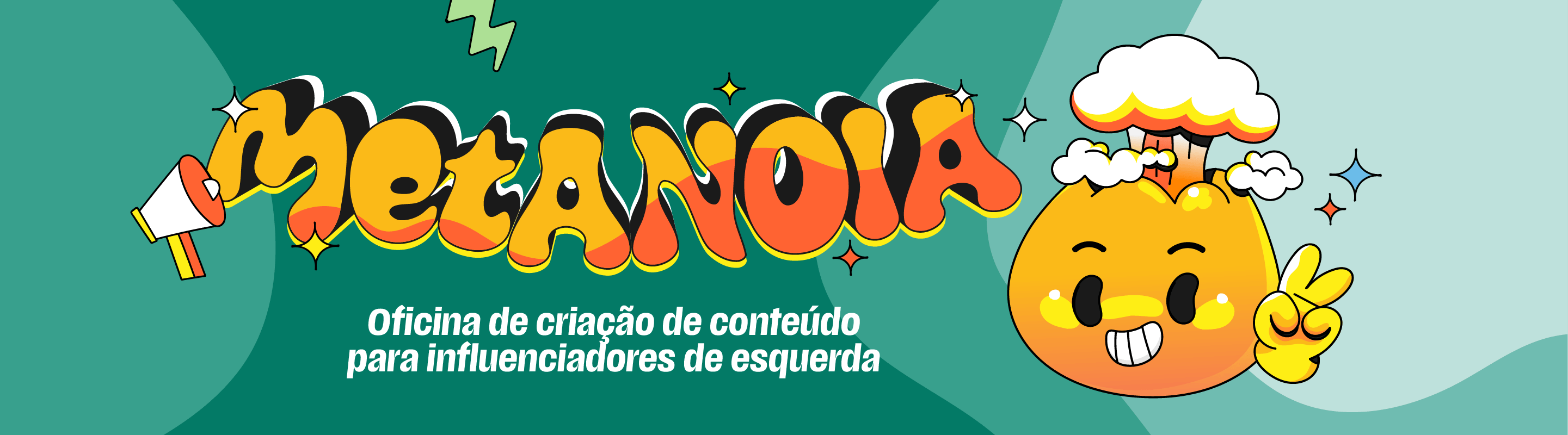 Metanoia - Oficina de criação de conteúdo